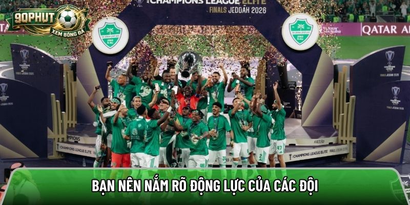 Bạn nên nắm rõ động lực của các đội